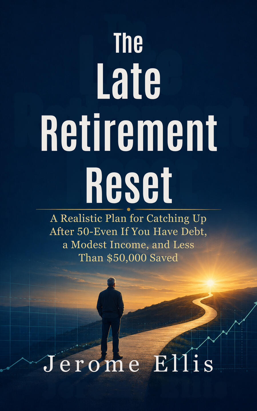 The Late Retirement Reset
